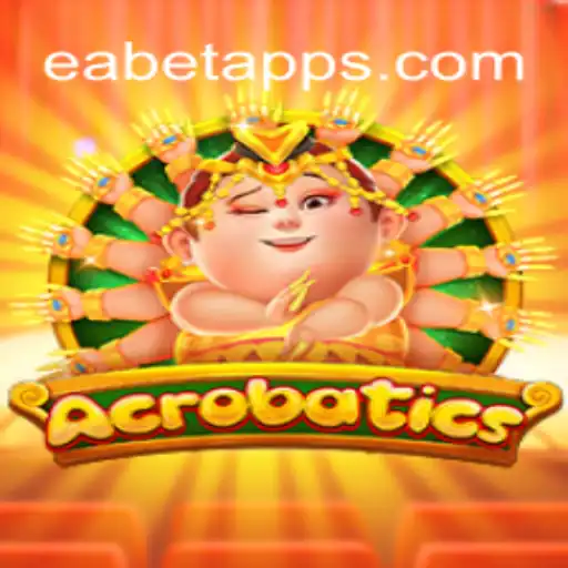 Exploring Acrobatics: The Thrilling World of EABET.cc Oficial Slots Brasil #1