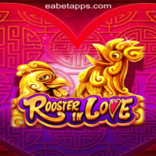 Step into the World of RoosterInLove with EABET.cc Oficial Slots Brasil #1